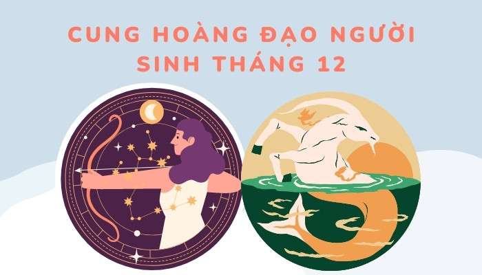 Cung hoàng đạo sinh tháng 12