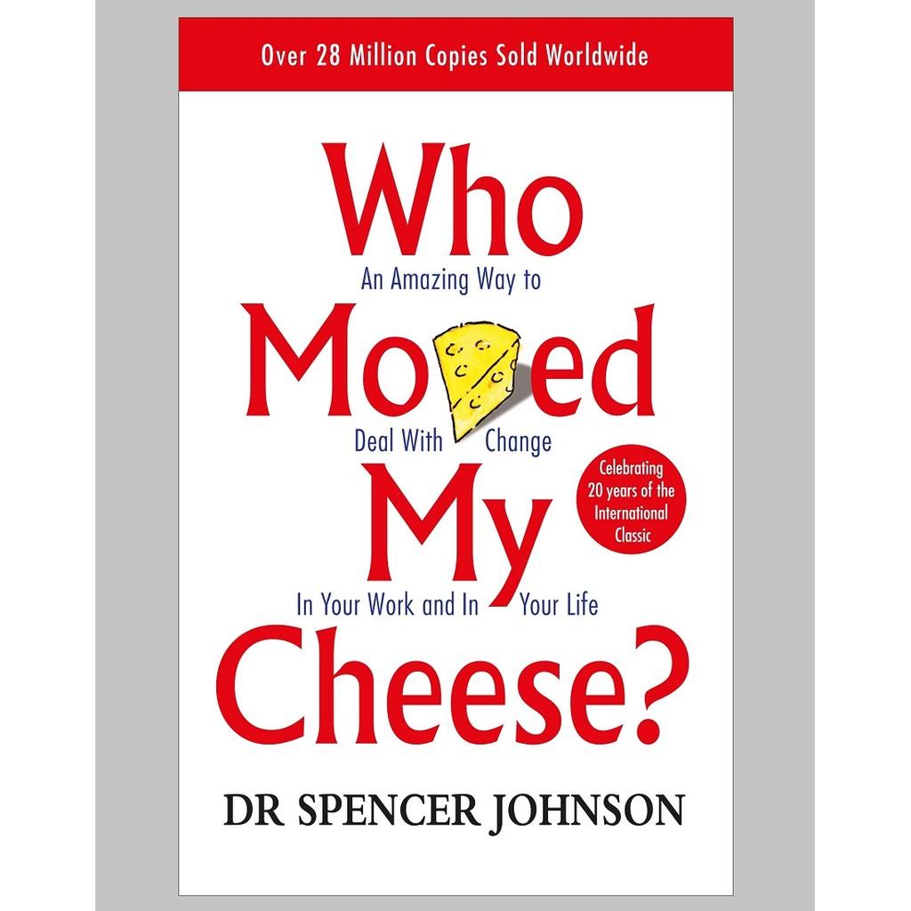 Ai Đã Lấy Pho Mát Của Tôi - Who Moved My Cheese?  (DR Spencer Johnson) |  Shopee Việt Nam