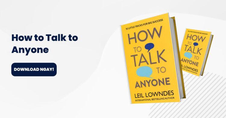 [TẢI NGAY] Ebook How to Talk to Anyone