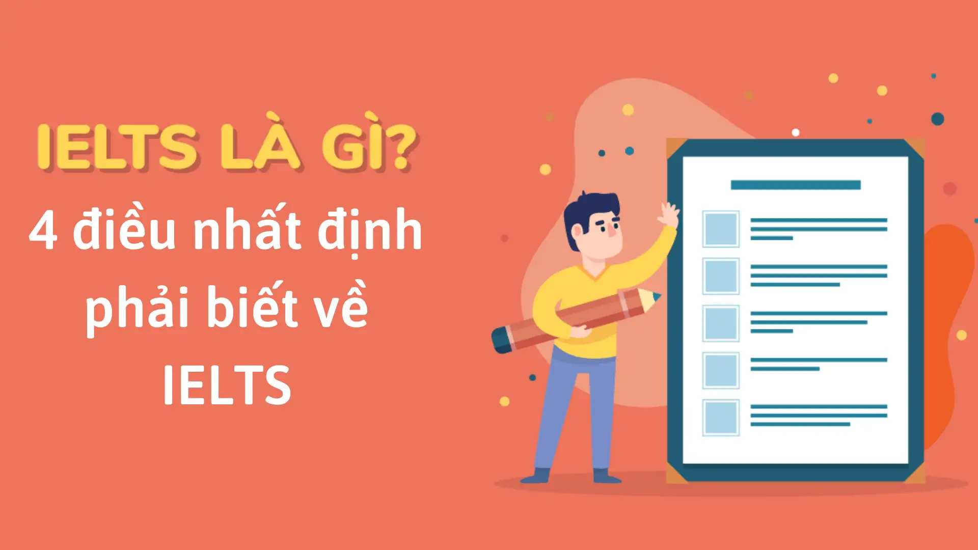 IELTS là gì? 4 điều nhất định phải biết về IELTS