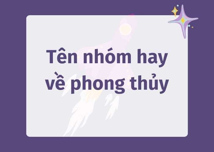 Tên hay cho nhóm hợp phong thủy