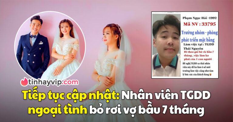 Nhân viên Thế Giới Di Động bị tố ngoại tình với hotgirl Sơn La bỏ rơi vợ bầu 7 tháng