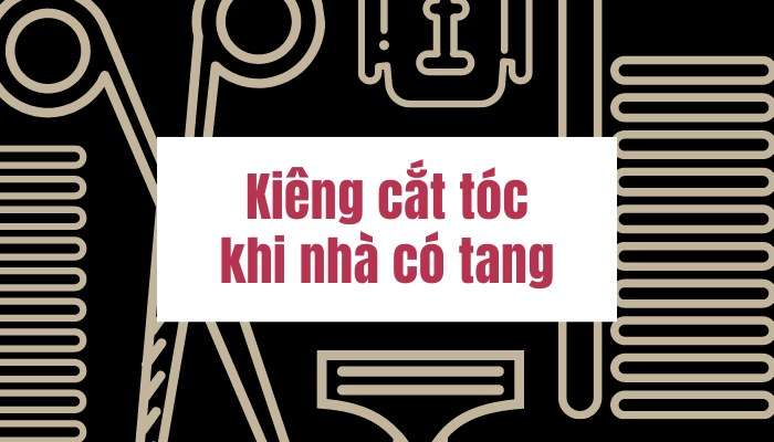 Tránh cắt tóc trong đám tang