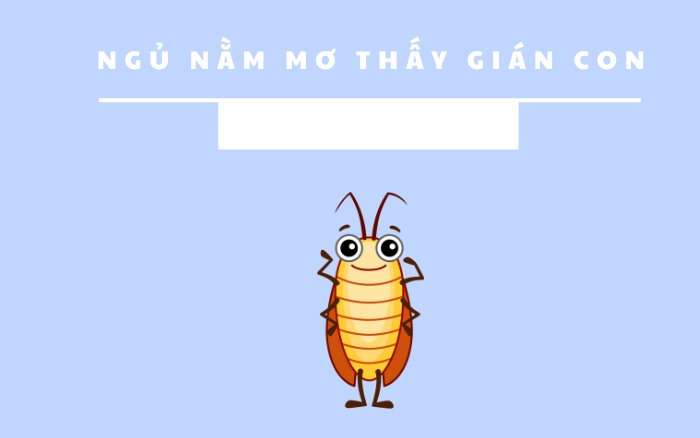 Nằm mơ thấy gián