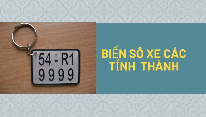 Biển Số Xe Các Tỉnh Thành phố Việt Nam mới 04/2023