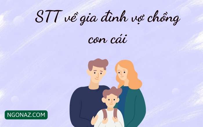 STT về gia đình vợ chồng con cái