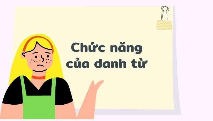 Chức năng của danh từ là gì?