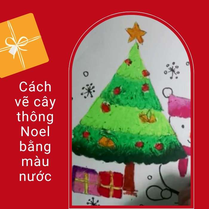 Cách vẽ cây thông Noel bằng màu nước