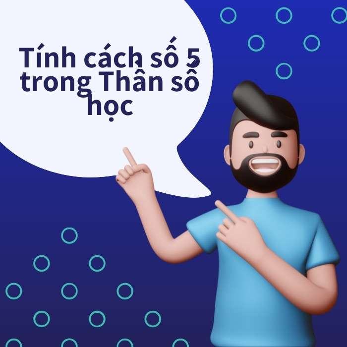 Đặc điểm tính cách của số 5 trong Thần số học