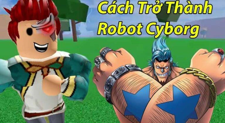 Cách lấy tộc Cyborg V2, V3 trong Blox Fruits đơn giản nhất