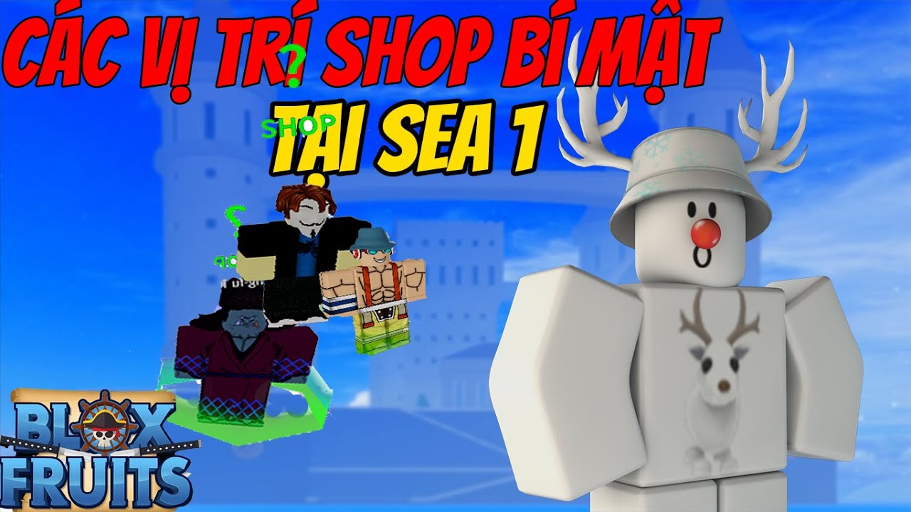 Các shop bí mật ở Sea 1 trong Blox Fruit