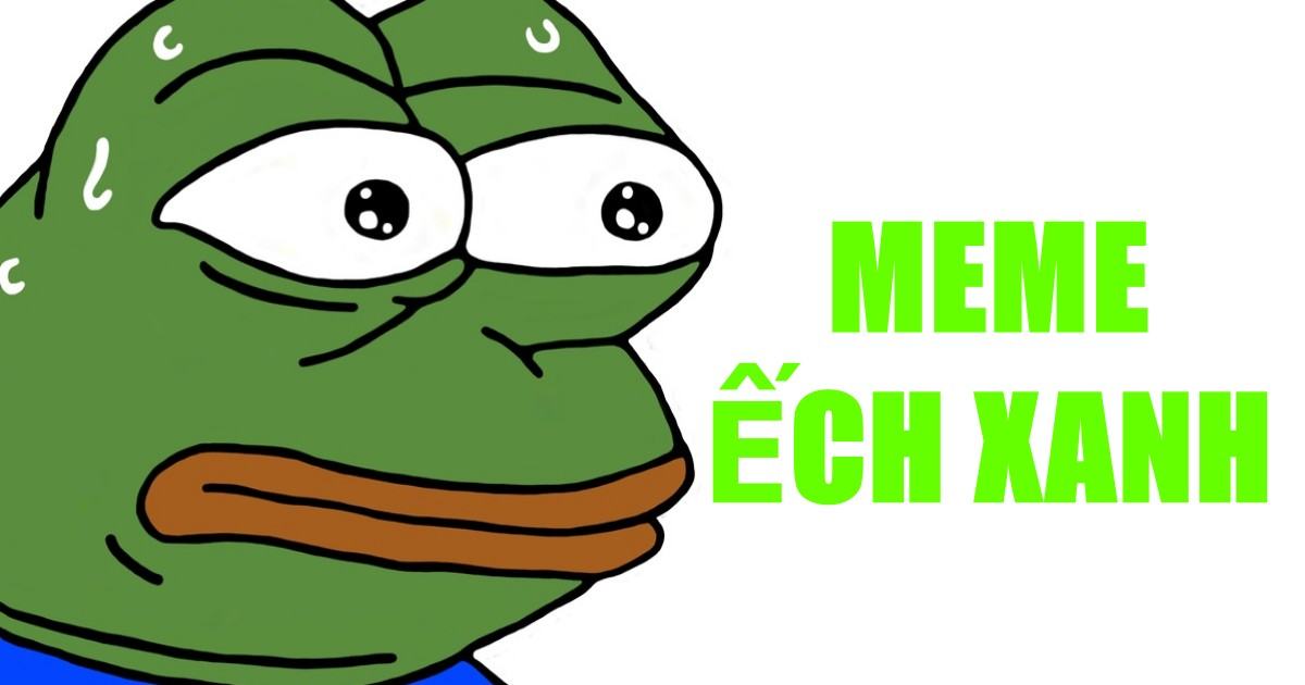 Meme Ếch Xanh Pepe The Frog – Tổng hợp 99+ ếch xanh meme