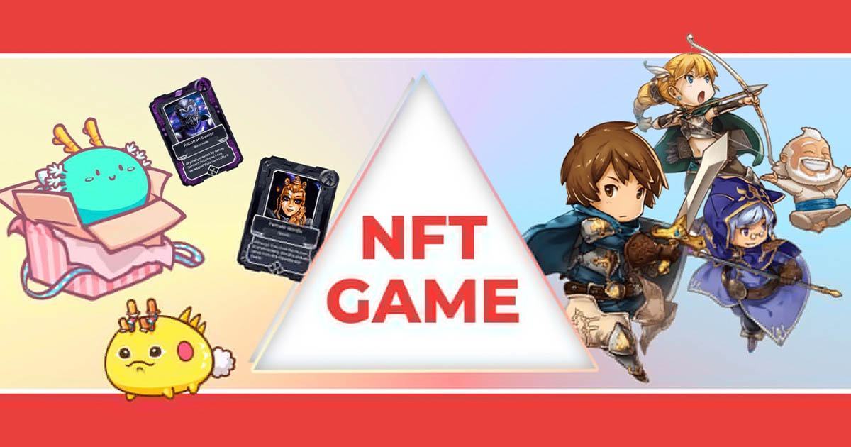 Game NFT là gì? Top 10 game NFT kiếm nhiều tiền nhất 2023