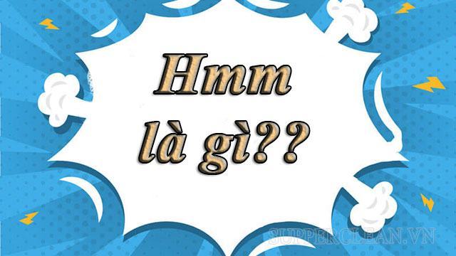 Hmm là gì? Giải đáp rõ ý nghĩa của “hmm” | hmm meme