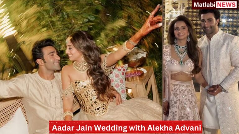 Aadar Jain Wedding with Alekha Advani is Finally Happening in 2025