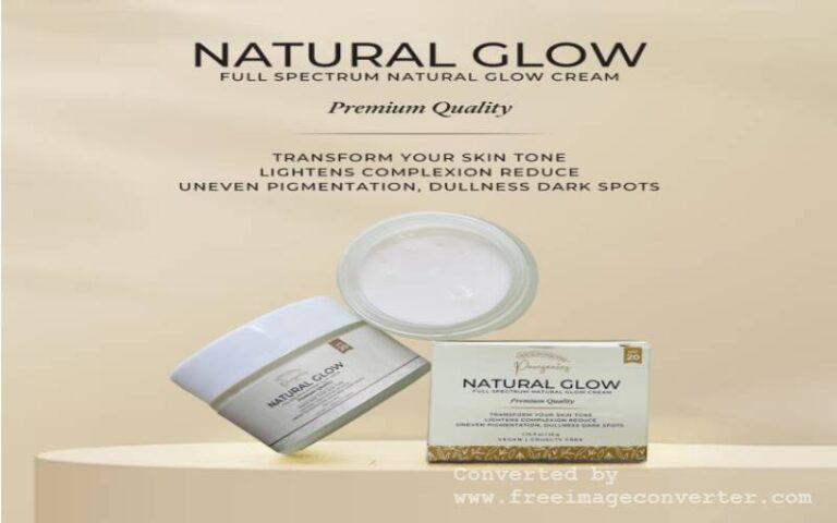 Achieving Radiant Skin with Natural Glow Creams: Your Ultimate Guide