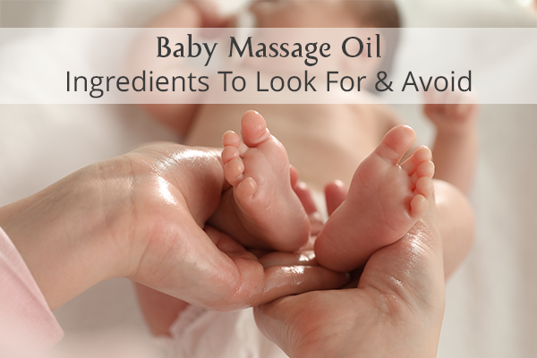 Baby Massage Oil: What’s Safe & What To Avoid