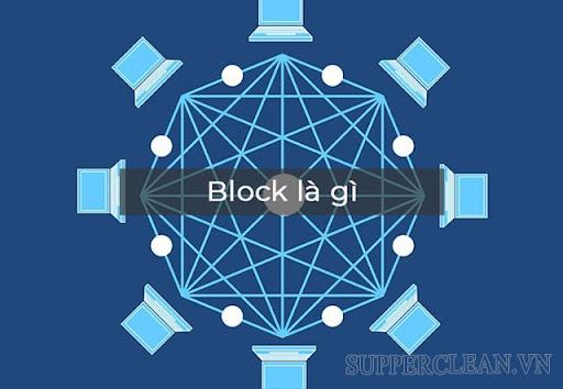 Block là gì? Những ý nghĩa của “Block” mà có thể bạn chưa biết