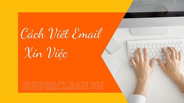 Cách viết mail xin việc giúp gây ấn tượng với nhà tuyển dụng