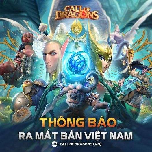 Call Of Dragons – Siêu phẩm SLG được mong chờ nhất gây ấn tượng mạnh với game thủ Việt ngay khi ra mắt