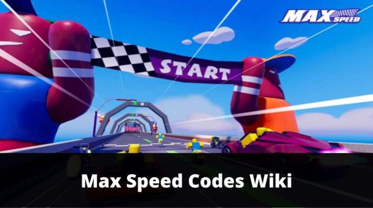 Code Max Speed 🏁 Update 24 mới nhất 28/04/2023, Cách nhập Codes