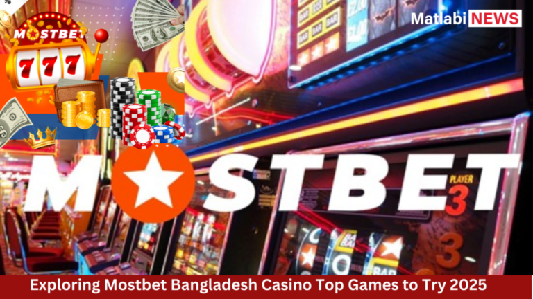 Exploring Mostbet Bangladesh Casino: Top Games to Try in 2025