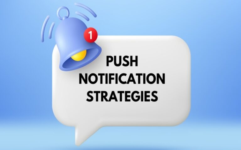 How to Build an Effective Push Notification Strategy