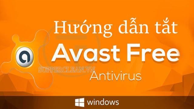 [Hướng dẫn] Cách tắt Avast tạm thời trên máy tính win 10