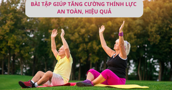 Hướng dẫn bài tập giúp tăng cường thính lực