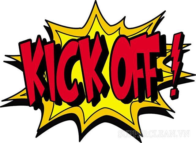 Kick off là gì? Nắm chắc các kiến thức liên quan về “kick off”