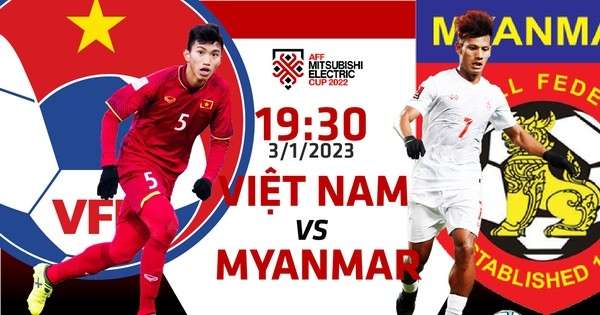 Link xem trực tiếp Việt Nam vs Myanmar 19h30 ngày, 3/1/2023