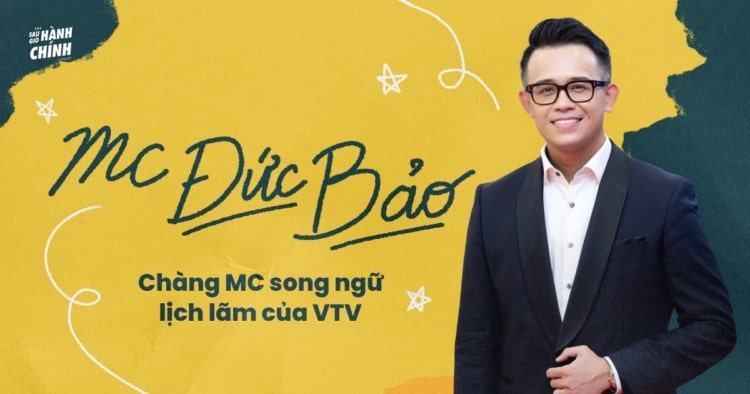 MC Đức Bảo là ai? Chàng MC song ngữ lịch lãm của VTV 