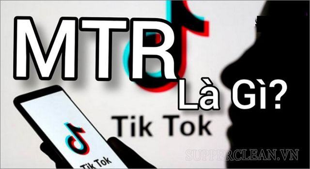 MTR là gì? Nghĩa của “MTR” trên tiktok, facebook & các lĩnh vực khác