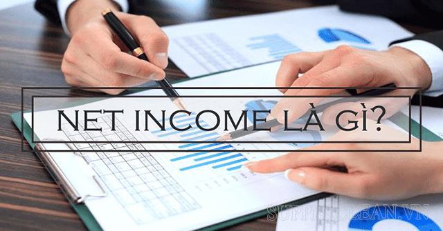 Net income là gì? Cách tính net income là gì đơn giản nhất