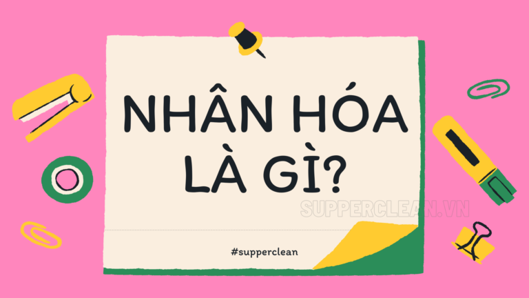 Nhân hóa là gì? Có những cách nhân hóa nào? Ví dụ minh họa