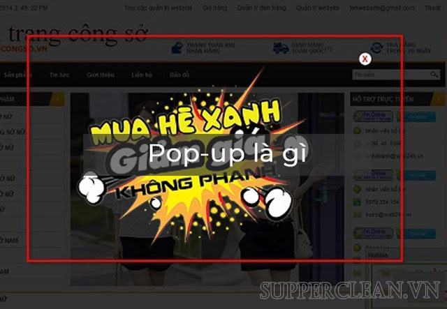 Quảng cáo Pop Up là gì? Hướng dẫn cách tắt Pop-Up trên Chrome