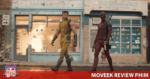 Review Deadpool 3: Deadpool và Wolverine – Giải trí đỉnh nóc không nói nhiều!