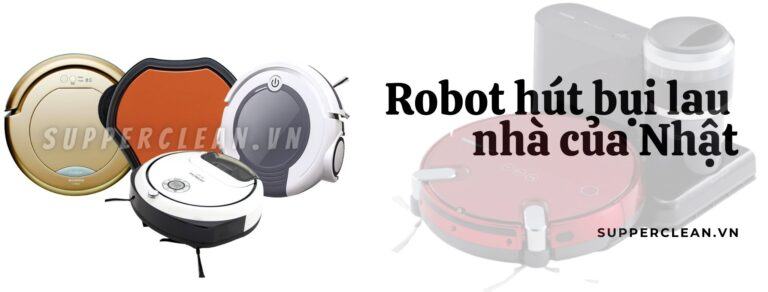 [Review] Robot hút bụi lau nhà của Nhật có ưu điểm vượt trội gì?