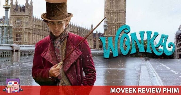 Review phim Wonka (2023) – Vui nhộn, ngọt ngào như những viên sô cô la