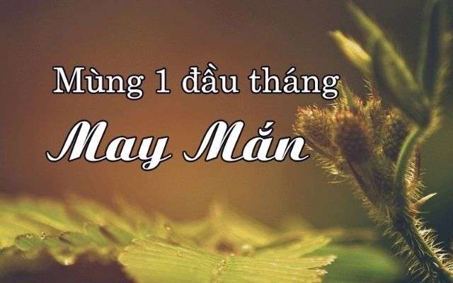 STT mùng 1, Lời chúc mùng 1 đầu tháng may mắn, bình an