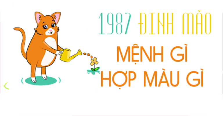 Sinh năm 1987 mệnh gì? Hợp tuổi gì? Hợp màu nào? Hợp hướng nào?