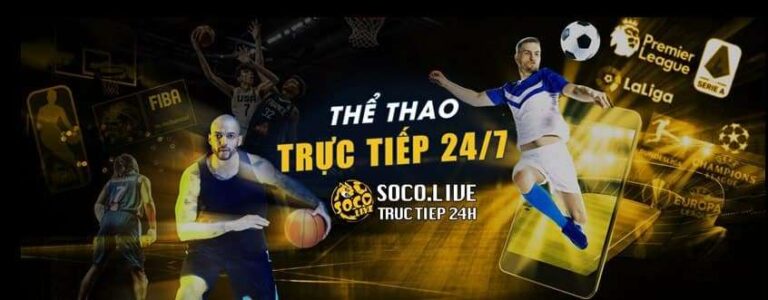 Socolive TV, SocoLive2 Xem Trực Tiếp Bóng Đá tại SocoliveTV