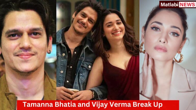 Tamanna Bhatia and Vijay Verma Break Up Reason and Everything To Know 2025