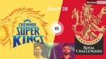 The most Awaited CSK vs RCB Match of Indian Premium Legaue 2025