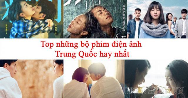 Top những bộ phim điện ảnh Trung Quốc hay nhất mà bạn không nên bỏ qua