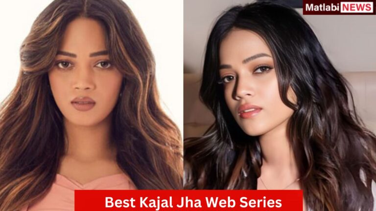 Trending Best Kajal Jha Web Series to watch this year 2025