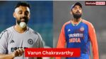 Varun Chakravarthy Age, Stats, Biography, Sports Career, Girlfriend and More 2025