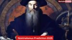 What is the Nostradamus Predictions 2025? Know all about this Prediction.